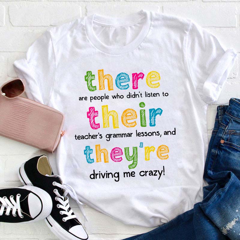 There Their They're Teacher T-Shirt