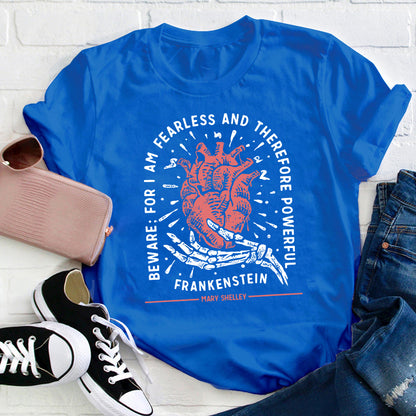 Beware For I Am Fearless Teacher T-Shirt