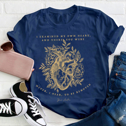 I Examined My Own Heart Teacher T-Shirt