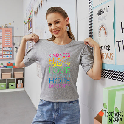 Kindness Peace Equality Love Inclusion Hope Diversity Teacher T-Shirt