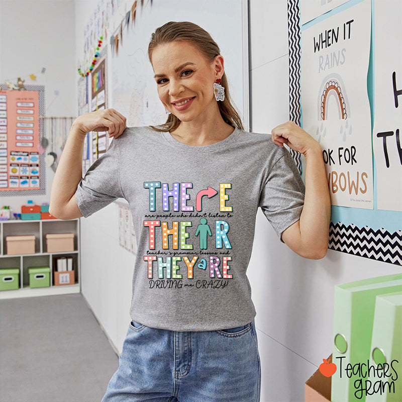 Their There They’re Grammar Punctuation Ela Teacher T-Shirt