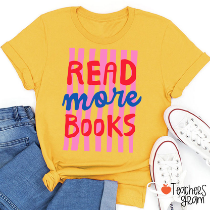 Read More Books Teacher T-Shirt