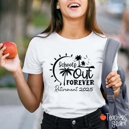 Personalized Retired School's Out Forever Teacher T-Shirt