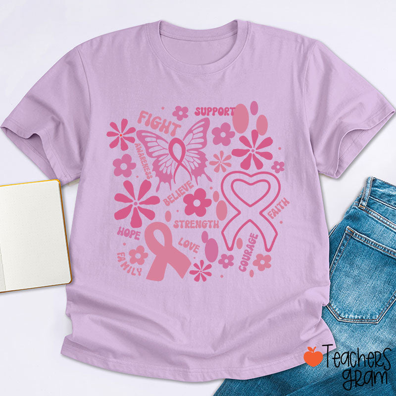 Fight Support Believe Breast Cancer Awareness Teacher T-Shirt