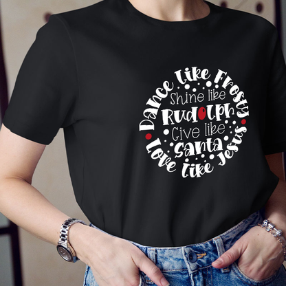 Dance Like Frosty Love Like Jesus Teacher T-Shirt