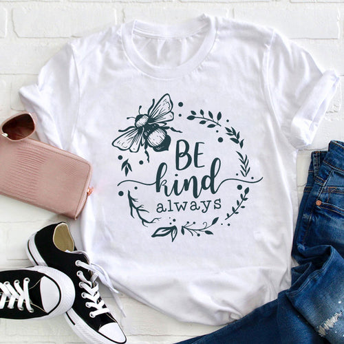 Be Kind Always Teacher T-Shirt