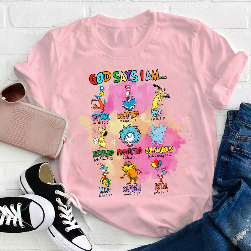 God Says I Am Teacher T-Shirt