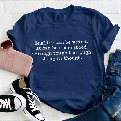 Funny English Thorough Thought Though Teacher T-Shirt
