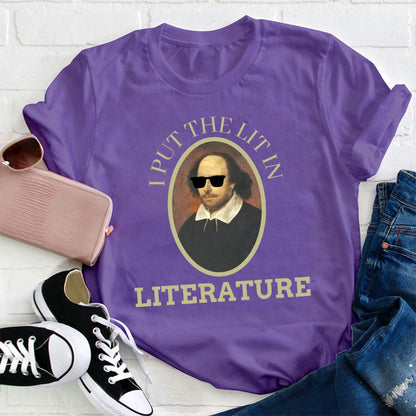 I Put The Lit In Teacher T-Shirt