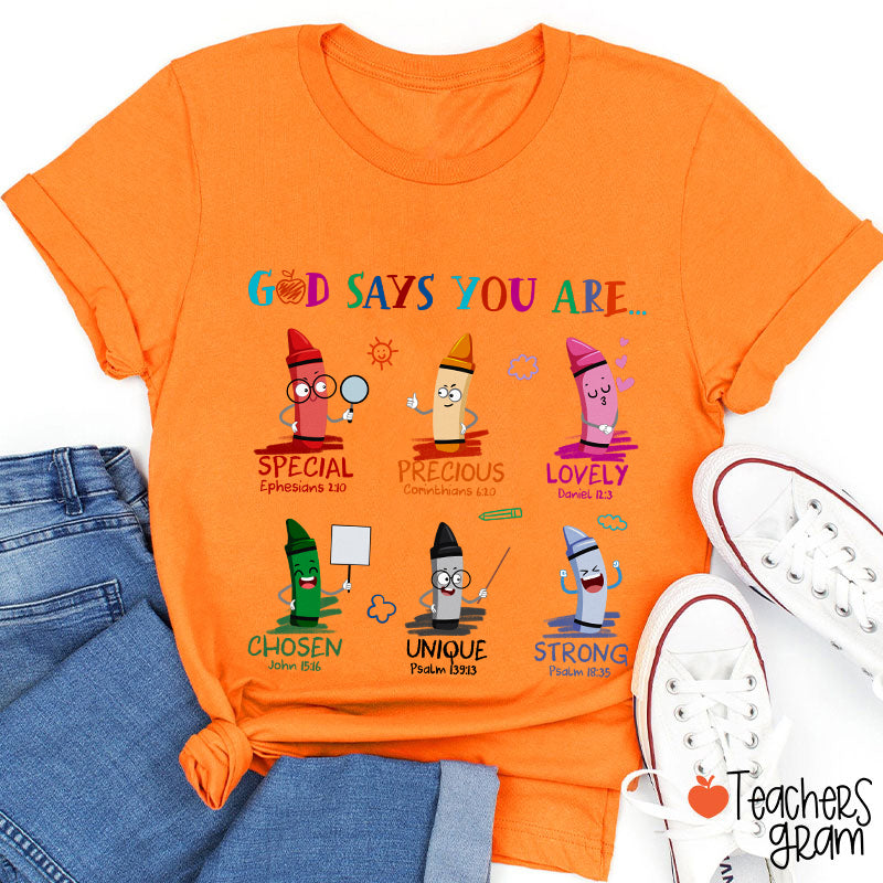 God Says You Are Teacher T-Shirt