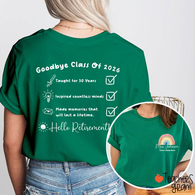 Personalized Goodbye Class Hello Retirement Teacher Two Sided T-Shirt