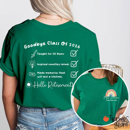 Personalized Goodbye Class Hello Retirement Teacher Two Sided T-Shirt