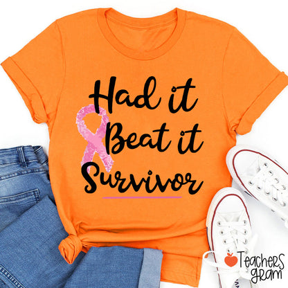 Had It Beat It Survivor Teacher T-Shirt