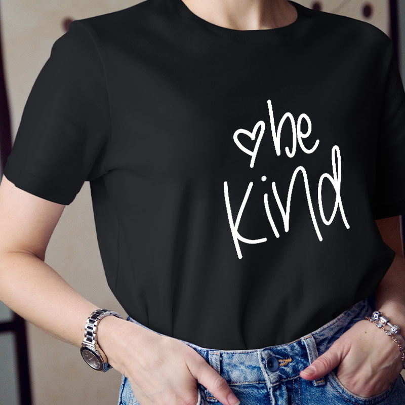 Be Kind With A Heart Teacher T-Shirt
