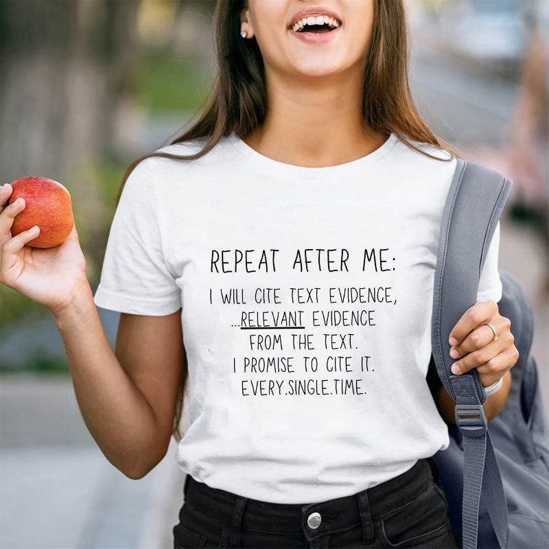 Repeat After Me Teacher T-Shirt