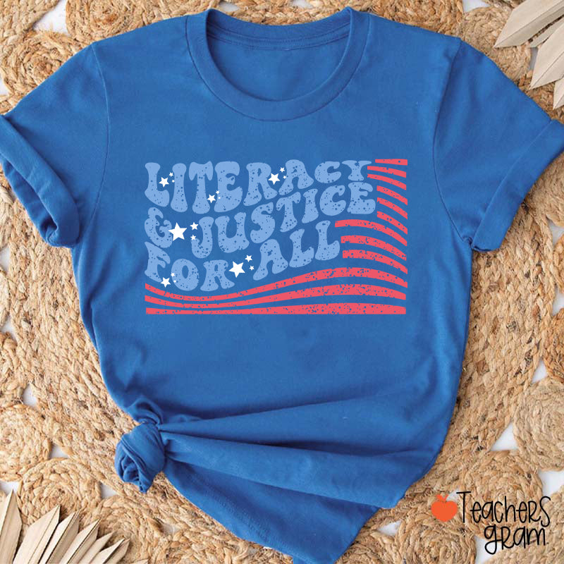 Flag Literacy And Justice For All Teacher T-Shirt