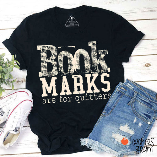 Book Marks Are For Quitters Vintage Text Teacher T-Shirt