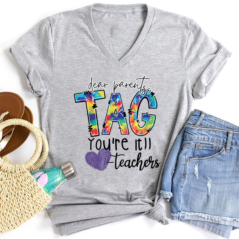 Dear Parents Tag You're Teacher Female V-Neck T-Shirt