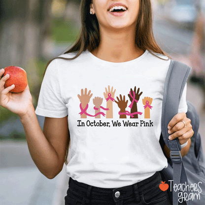 In October We Wear Pink Support Squad Teacher T-Shirt