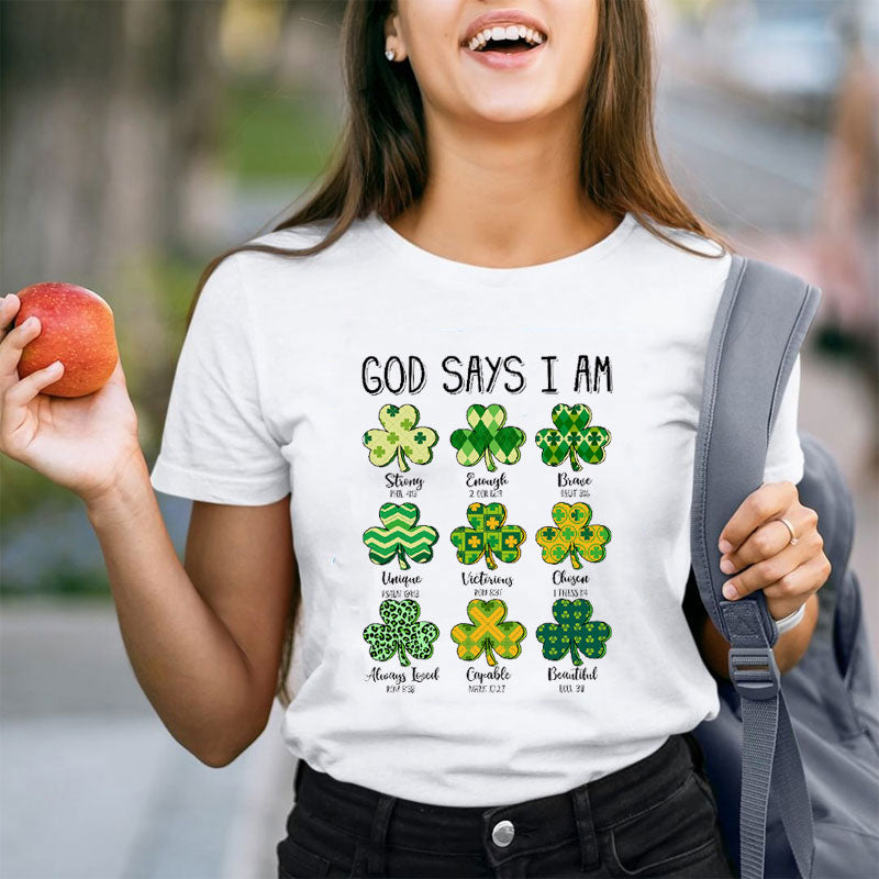 God Says I Am Patrick’s Day Teacher T-Shirt