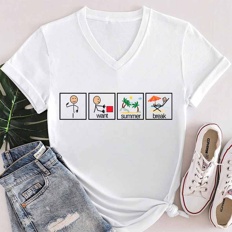I Want Summer Break Teacher Female V-Neck T-Shirt