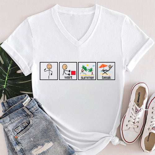 I Want Summer Break Teacher Female V-Neck T-Shirt