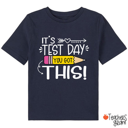 It's Test Day You Got This Class T-Shirt