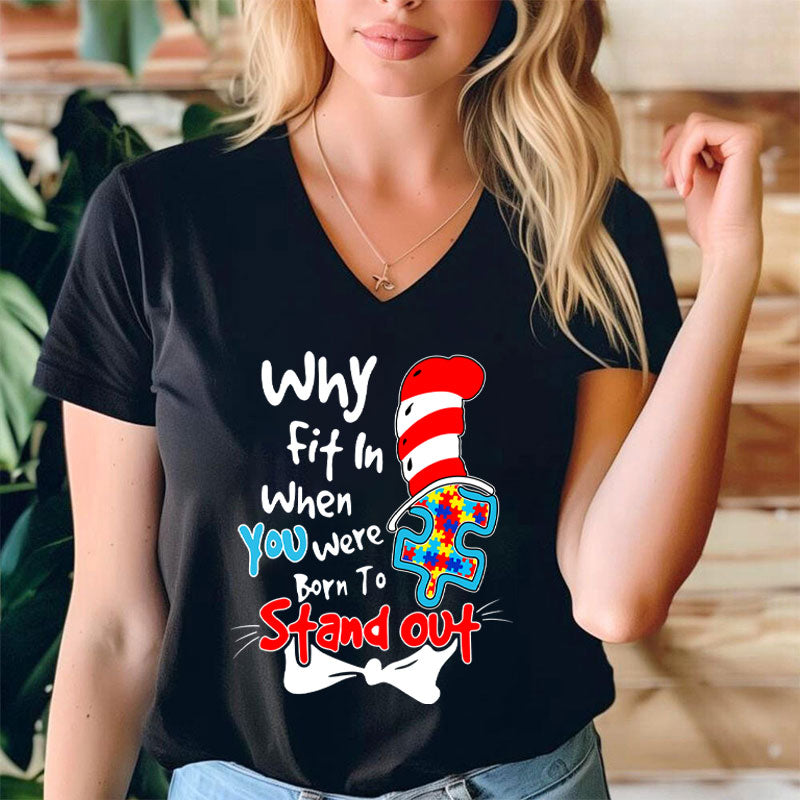 Why Fit In When You Were Born To Stand Out Teacher Female V-Neck T-Shirt