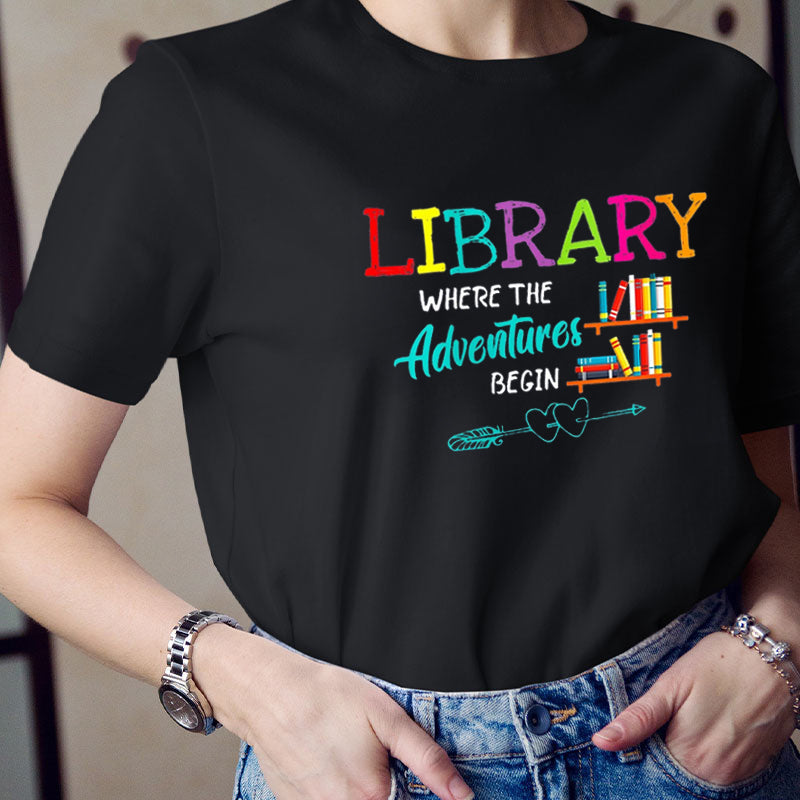Library Where The Adventures Begin Library Teacher T-Shirt