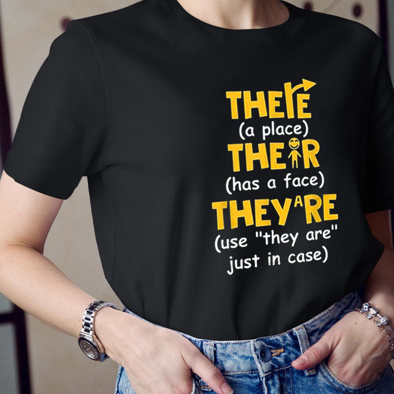 There A Place There Has A Face Funny English Teacher T-Shirt