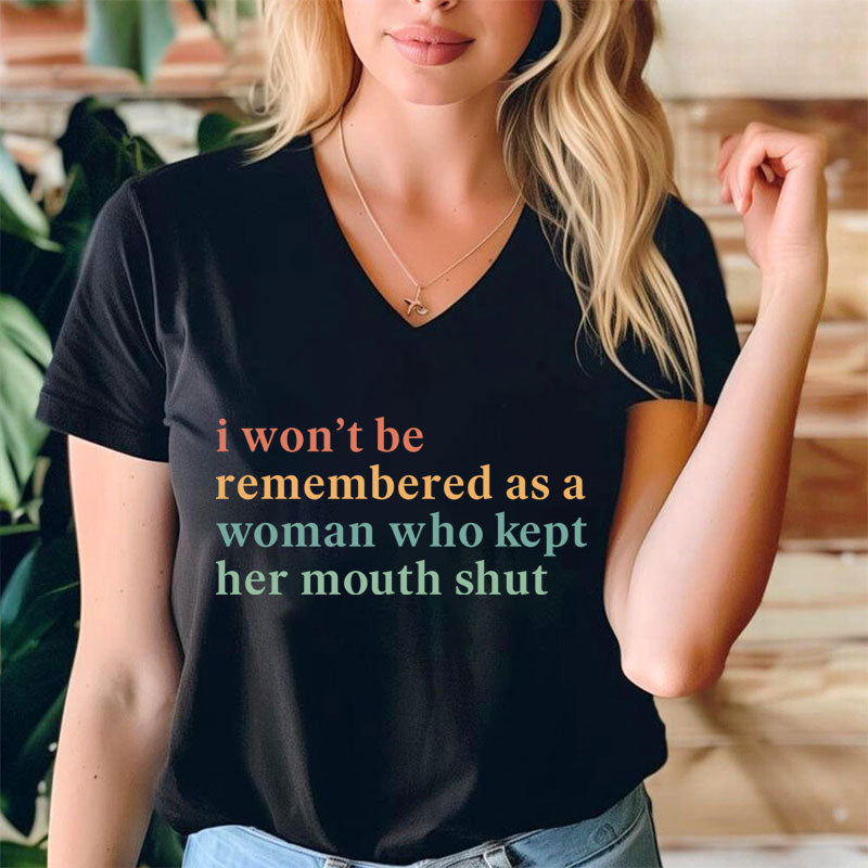 I Won't Be Remembered As A Woman Teacher Female V-Neck T-Shirt