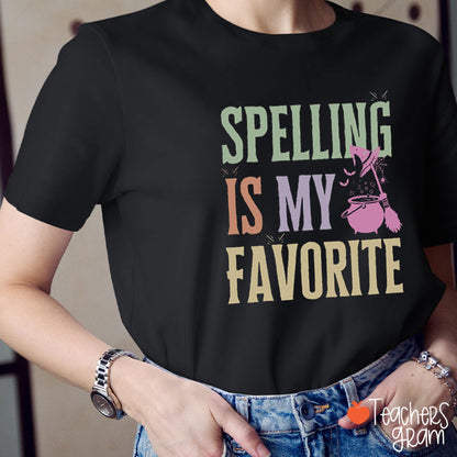 Spelling Is My Favorite Teacher T-Shirt