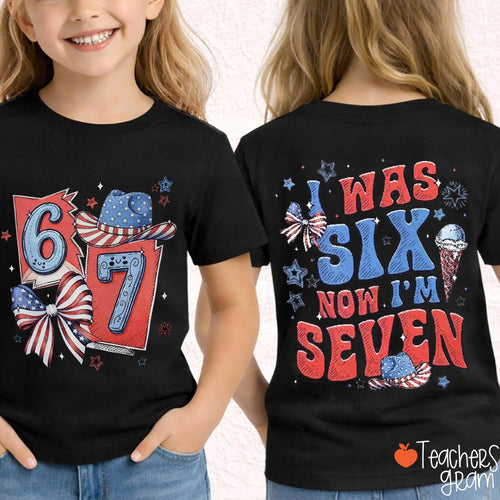 I Was 6 Now I’m 7 Birthday Class Two Sided T-Shirt