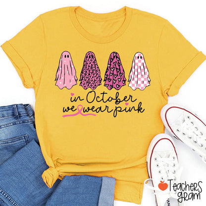 Pink Ghost In October We Wear Pink Teacher T-Shirt