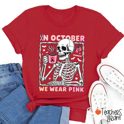 Personalized In October We Wear Pink Teacher T-Shirt