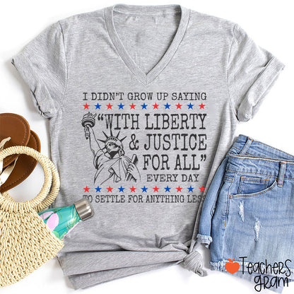 Liberty And Justice For All 4th Of July Teacher Female V-Neck T-Shirt