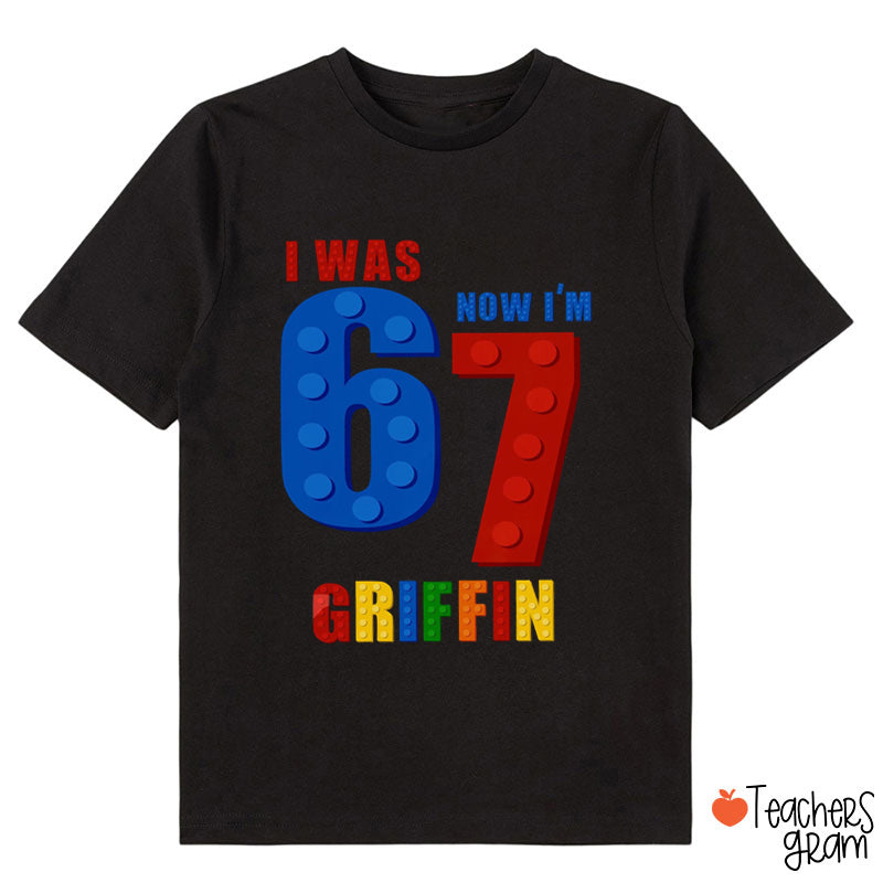 Personalized Name I Was 6 Now I’m 7 Brick Class T-Shirt