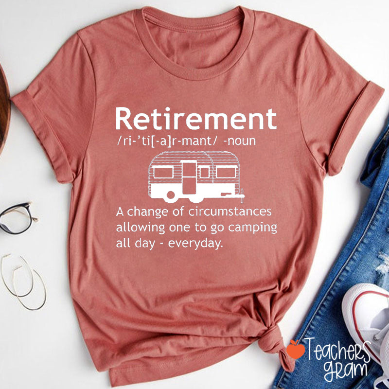 Retirement Explanation Teacher T-Shirt