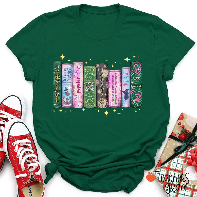 Wicked Changed For Good Book Teacher T-Shirt