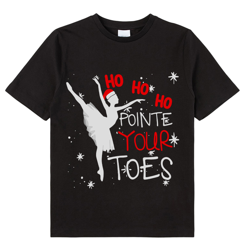 Ho Ho Ho Pointed Your Toes Class T-Shirt