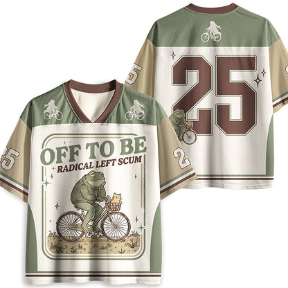 Off To Be Radical Left Scum Teacher Mesh Jersey