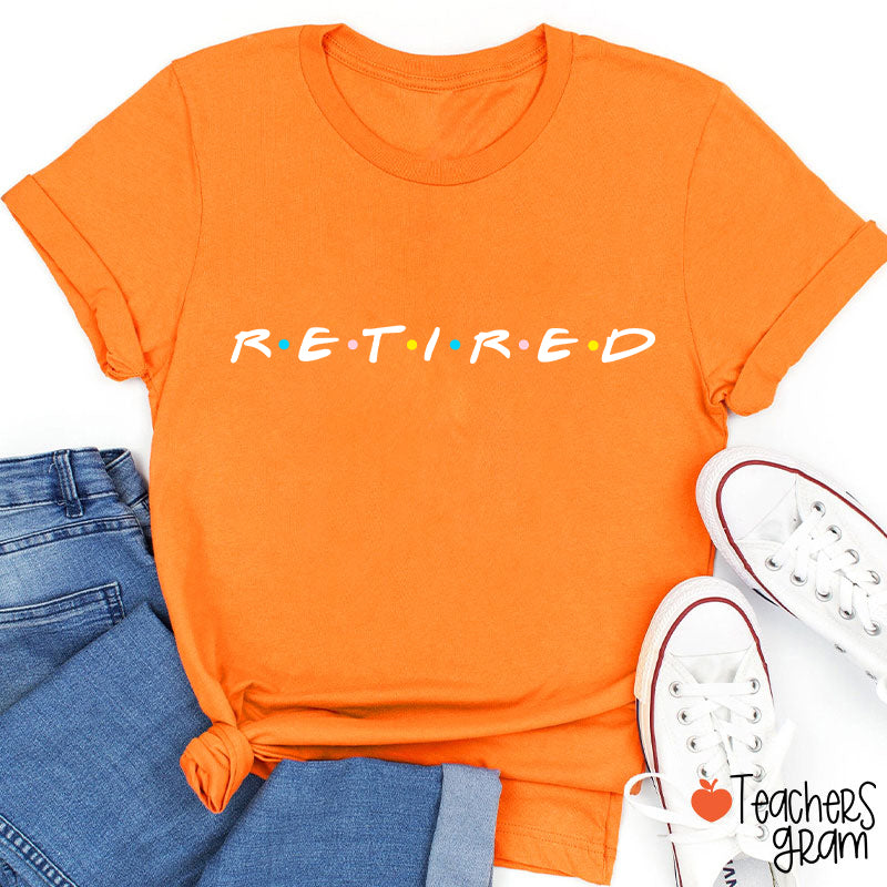 Retired Teacher T-Shirt