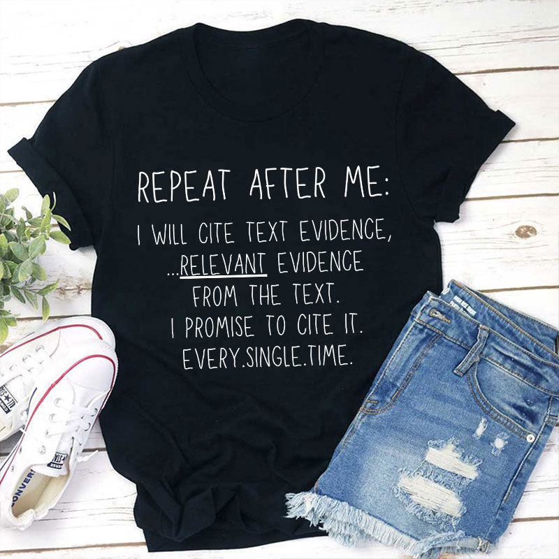 Repeat After Me Teacher T-Shirt