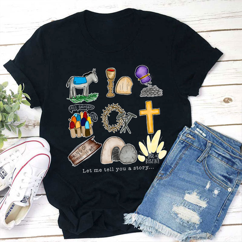 Let Me Tell You A Story Teacher T-Shirt