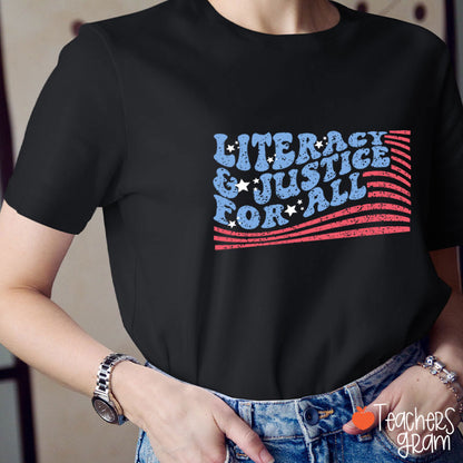 Flag Literacy And Justice For All Teacher T-Shirt