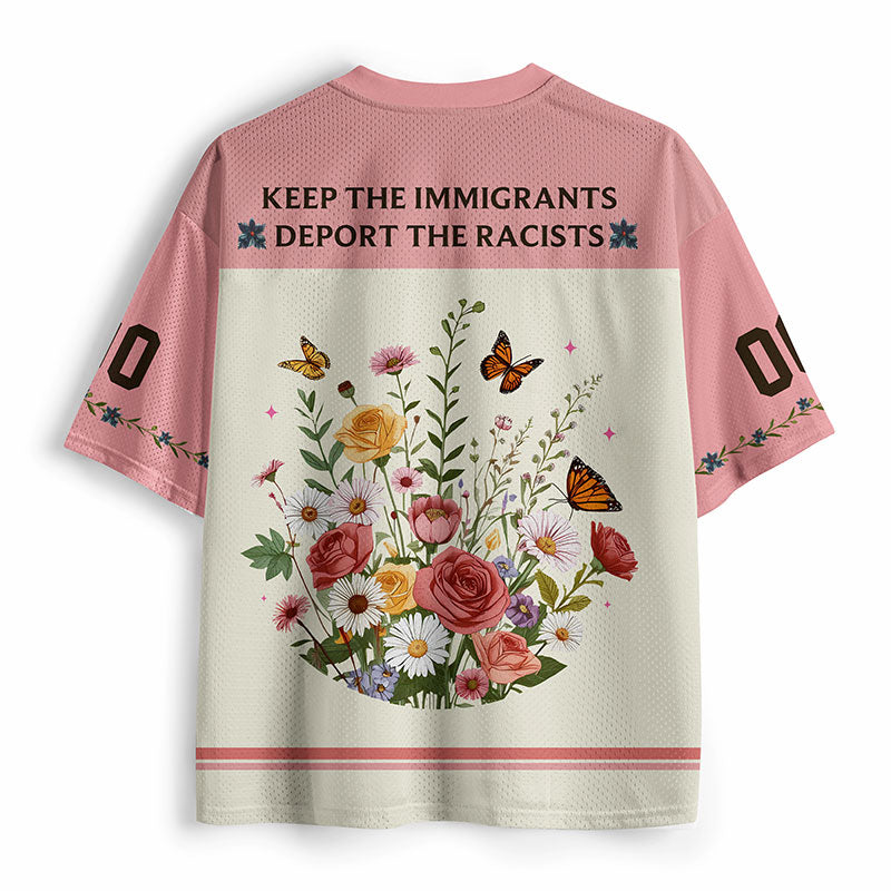 Keep Tne Immigrants Deport The Racists Teacher Mesh Jersey