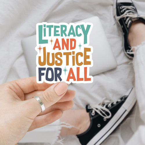 Literacy And Justice For All Teacher Stickers