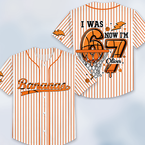 Personalized I Was Six Now I'm Seven Basketball Bananas Class Baseball Jersey