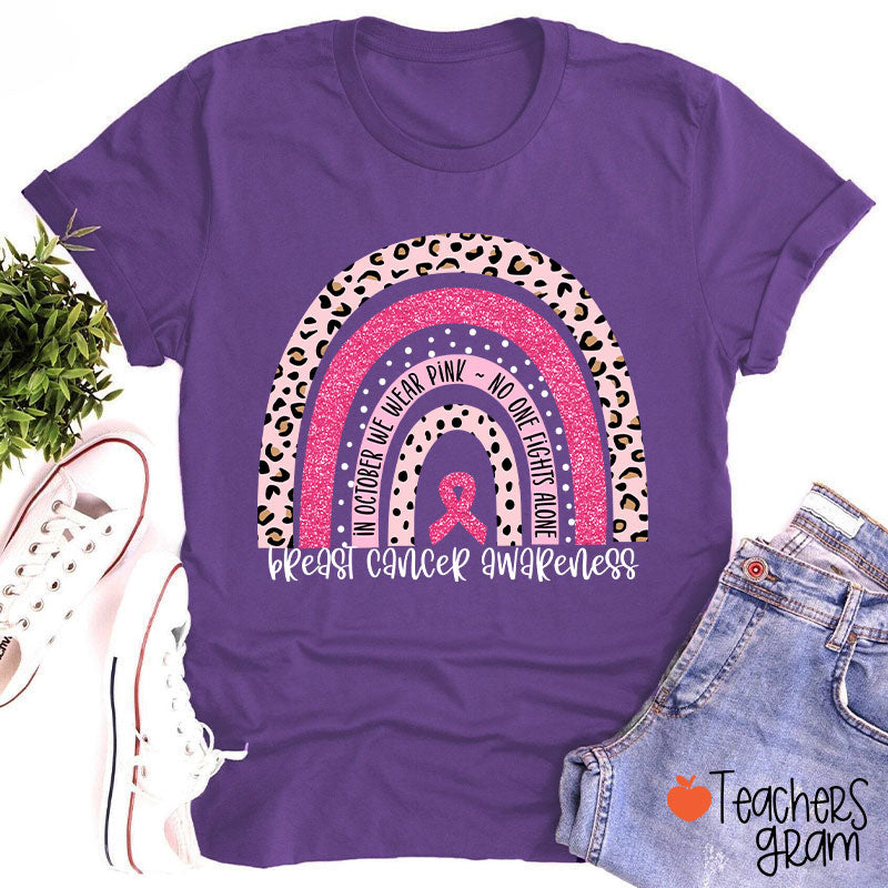 In October We Wear Pink Breast Cancer Awareness Teacher T-Shirt