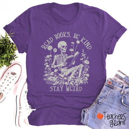 Read Books Be Kind Stay Weird Halloween Teacher T-Shirt